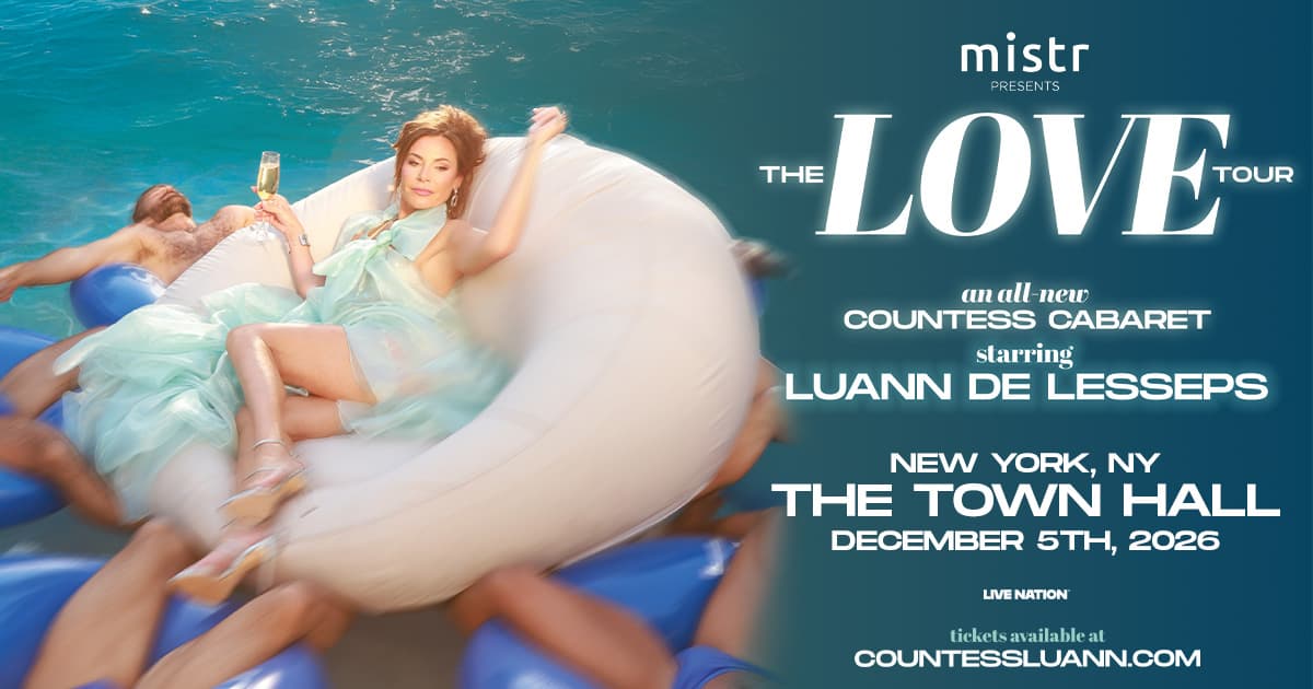 The Love Tour: An All-New Countess Cabaret Starring Luann de Lesseps